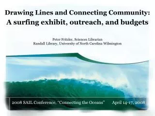 Drawing Lines and Connecting Community: A surfing exhibit, outreach, and budgets