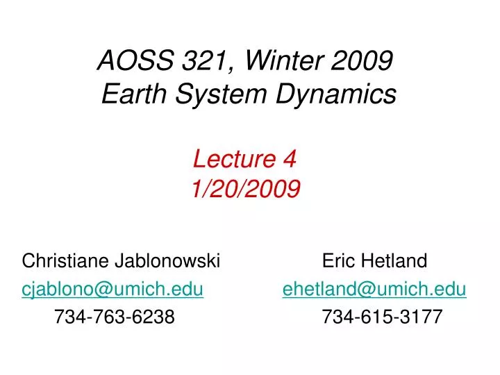 aoss 321 winter 2009 earth system dynamics lecture 4 1 20 2009