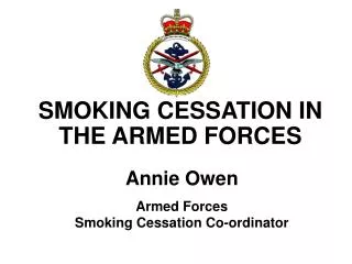 SMOKING CESSATION IN THE ARMED FORCES