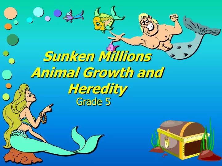 sunken millions animal growth and heredity