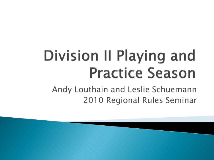 division ii playing and practice season