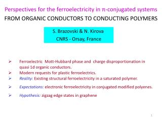 Perspectives for the ferroelectricity in ? -conjugated systems FROM ORGANIC CONDUCTORS TO CONDUCTING POLYMERS