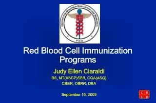 Red Blood Cell Immunization Programs