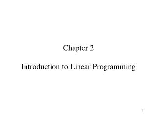 Chapter 2 Introduction to Linear Programming