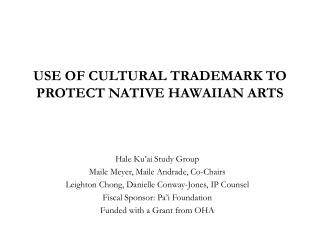 USE OF CULTURAL TRADEMARK TO PROTECT NATIVE HAWAIIAN ARTS