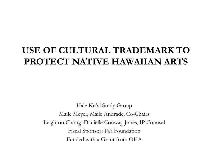 use of cultural trademark to protect native hawaiian arts
