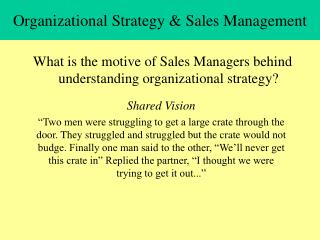Organizational Strategy &amp; Sales Management