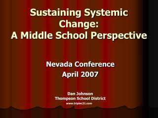 Sustaining Systemic Change: A Middle School Perspective