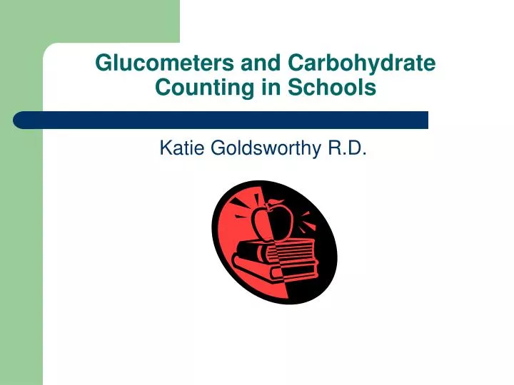 glucometers and carbohydrate counting in schools