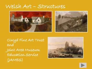Welsh Art – Structures