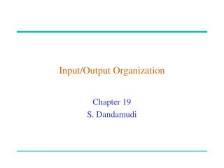 Input/Output Organization