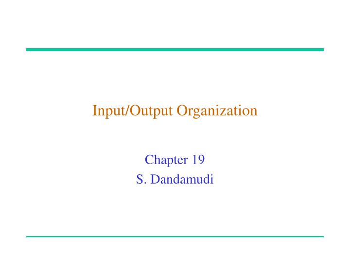 input output organization