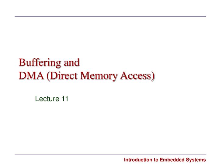 buffering and dma direct memory access