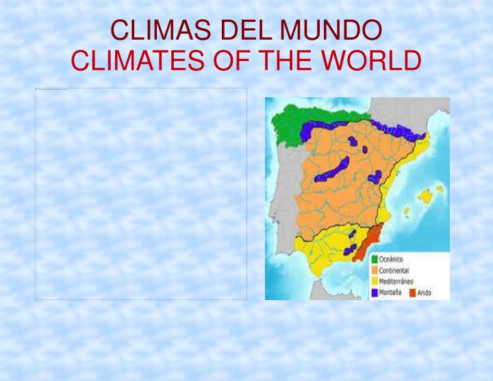 climas del mundo climates of the world