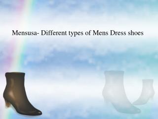 Mensusa- Different types of Mens Dress shoes