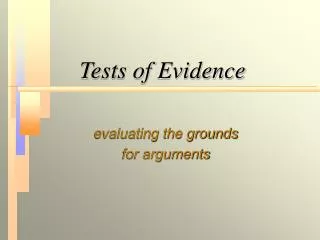Tests of Evidence