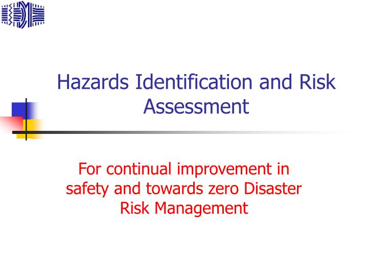 hazards identification and risk assessment