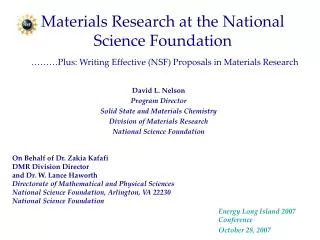 Materials Research at the National Science Foundation ………Plus: Writing Effective (NSF) Proposals in Materials Research
