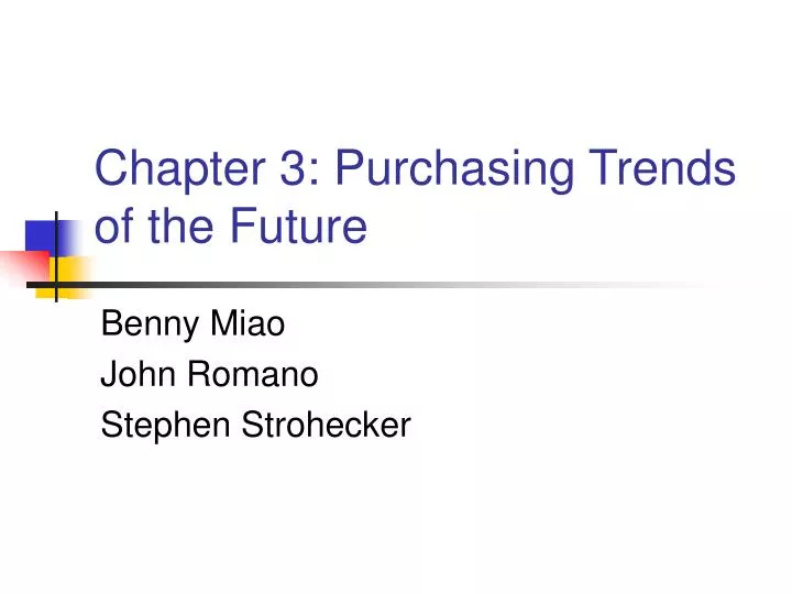 chapter 3 purchasing trends of the future