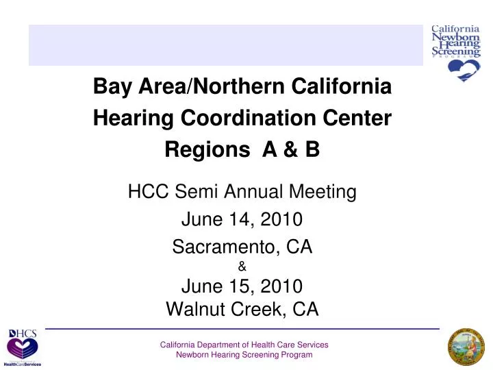 hcc semi annual meeting june 14 2010 sacramento ca june 15 2010 walnut creek ca