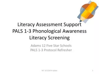 Literacy Assessment Support PALS 1-3 Phonological Awareness Literacy Screening