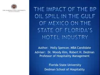 The Impact of the BP Oil Spill in the Gulf of Mexico on the State of Florida’s Hotel Industry