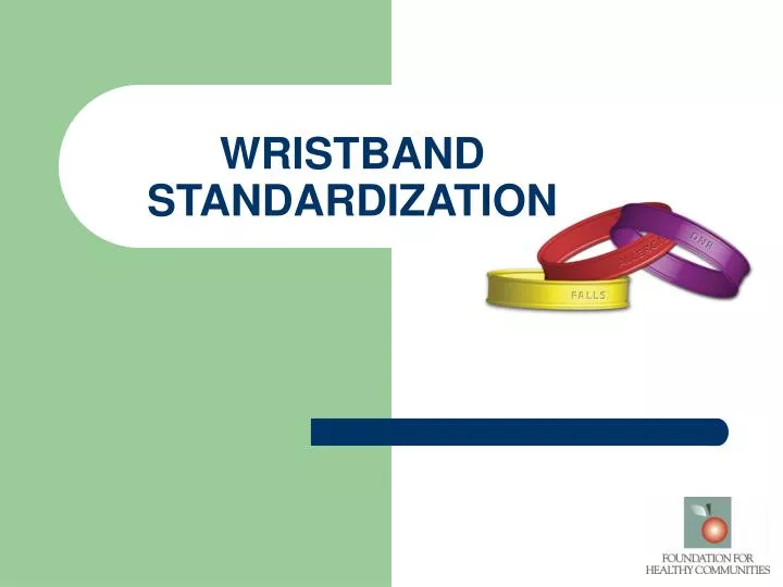 wristband standardization