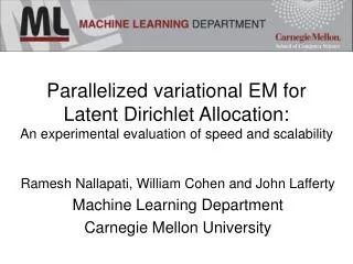 Parallelized variational EM for Latent Dirichlet Allocation: An experimental evaluation of speed and scalability