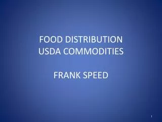 FOOD DISTRIBUTION USDA COMMODITIES FRANK SPEED