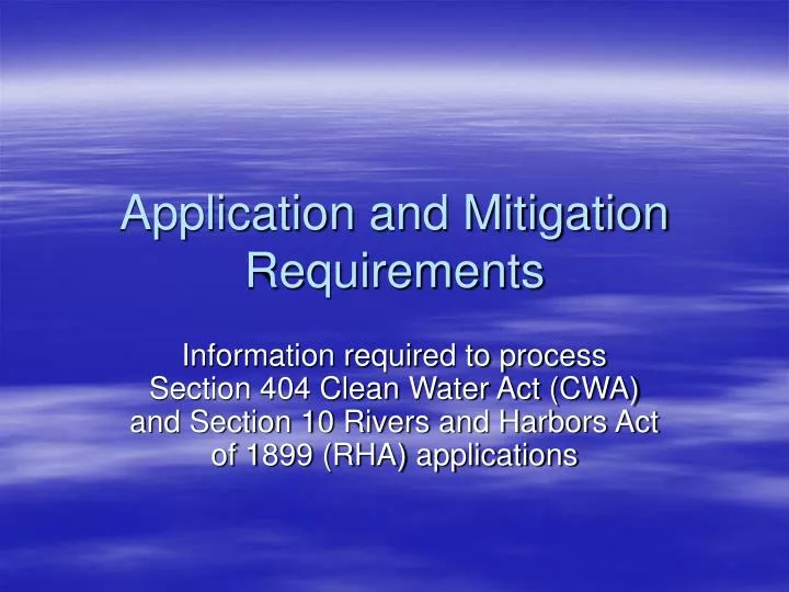 application and mitigation requirements