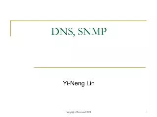 DNS, SNMP