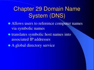 Chapter 29 Domain Name System (DNS)