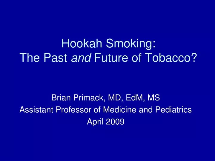 hookah smoking the past and future of tobacco