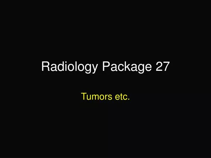 radiology package 27