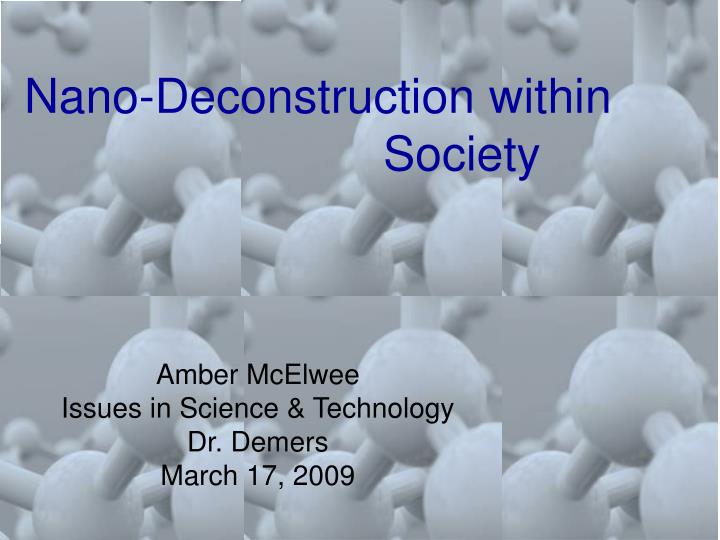 nano deconstruction within society