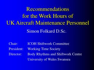 Recommendations for the Work Hours of UK Aircraft Maintenance Personnel