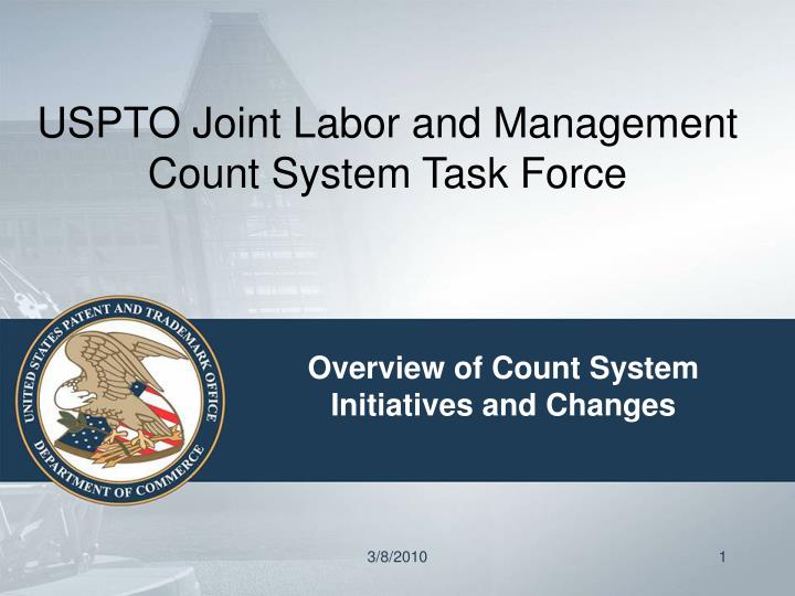 uspto joint labor and management count system task force