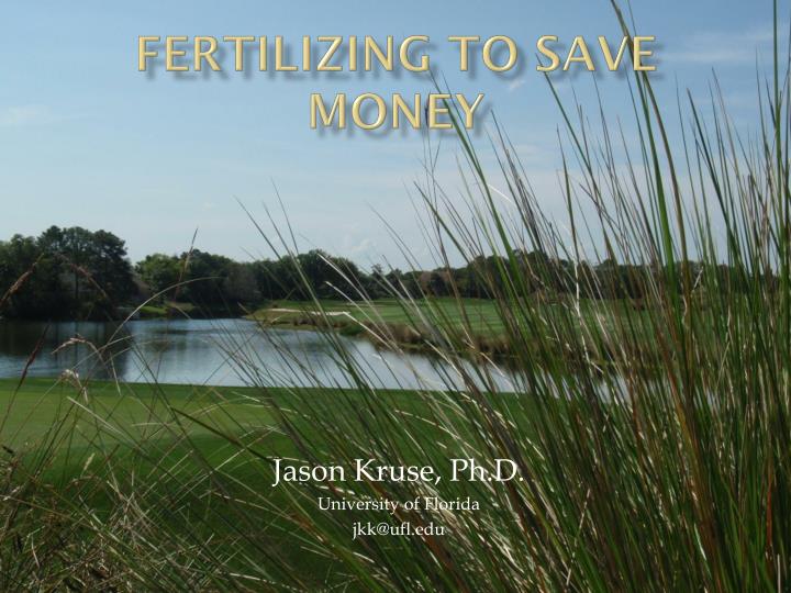 fertilizing to save money