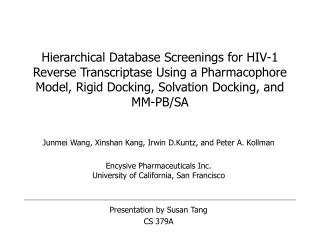Hierarchical Database Screenings for HIV-1 Reverse Transcriptase Using a Pharmacophore Model, Rigid Docking, Solvation D