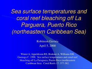 Sea surface temperatures and coral reef bleaching off La Parguera, Puerto Rico (northeastern Caribbean Sea)