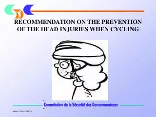 RECOMMENDATION ON THE PREVENTION OF THE HEAD INJURIES WHEN CYCLING