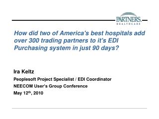How did two of America's best hospitals add over 300 trading partners to it's EDI Purchasing system in just 90 days?