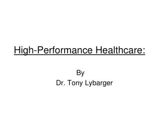 High-Performance Healthcare: