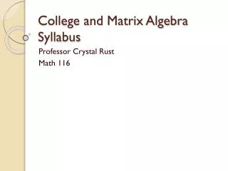 College and Matrix Algebra Syllabus