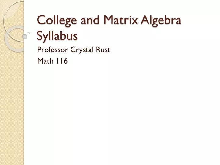 college and matrix algebra syllabus