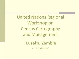 United Nations Regional Workshop on Census Cartography and Management Lusa
