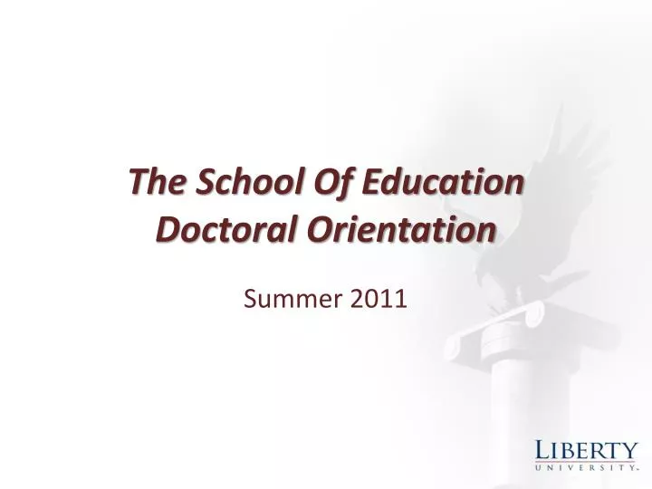 the school of education doctoral orientation