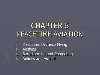 CHAPTER 5 PEACETIME AVIATION