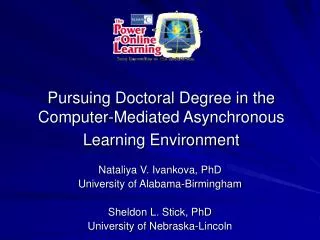 Pursuing Doctoral Degree in the Computer-Mediated Asynchronous Learning Environment