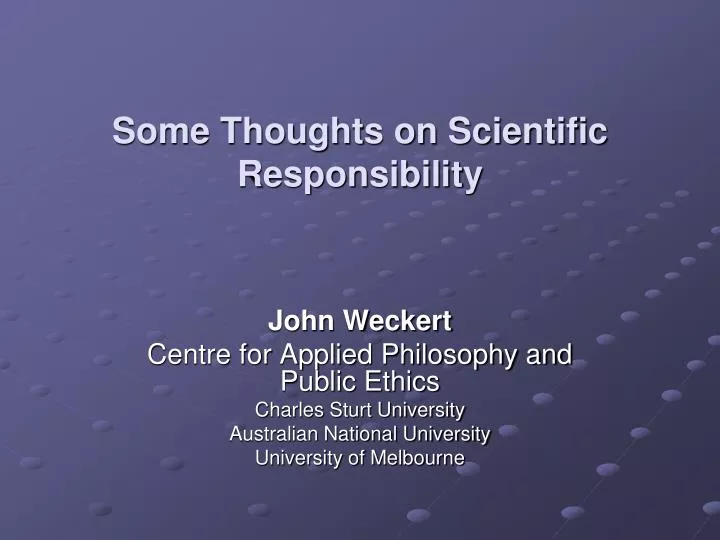 some thoughts on scientific responsibility